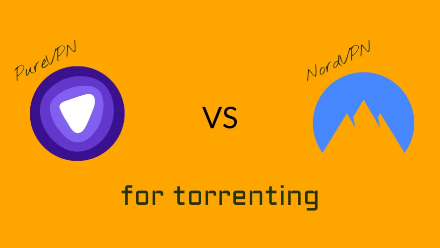 PureVPN and NordVPN side by side comparison for torrenting