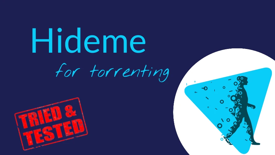 A review of Hide.me for torrents and P2P