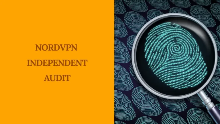 NordVPN being audited to verify if it saves activity logs